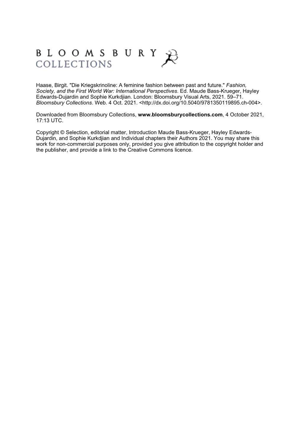 Haase, Birgit. "Die Kriegskrinoline: a Feminine Fashion Between Past and Future." Fashion, Society, and the First World War: International Perspectives