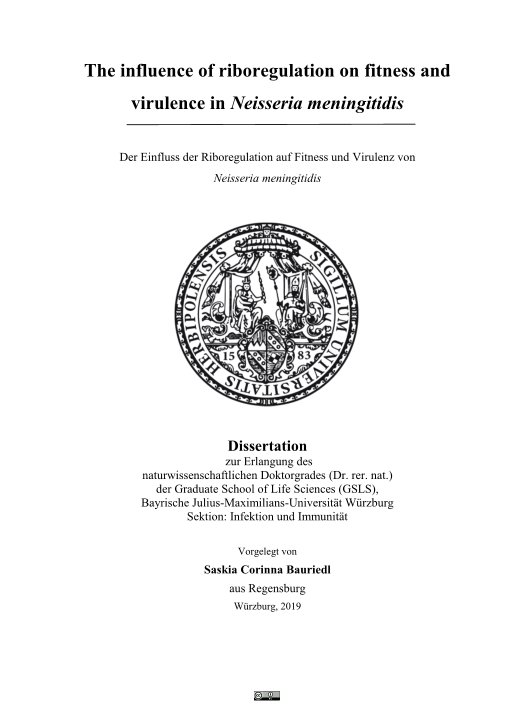 The Influence of Riboregulation on Fitness and Virulence in Neisseria Meningitidis