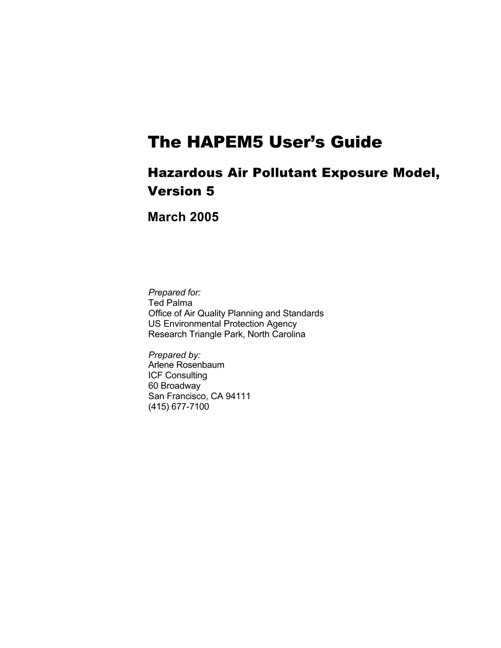 The HAPEM5 User's Guide Hazardous Air Pollutant Exposure Model, Version 5 March 2005