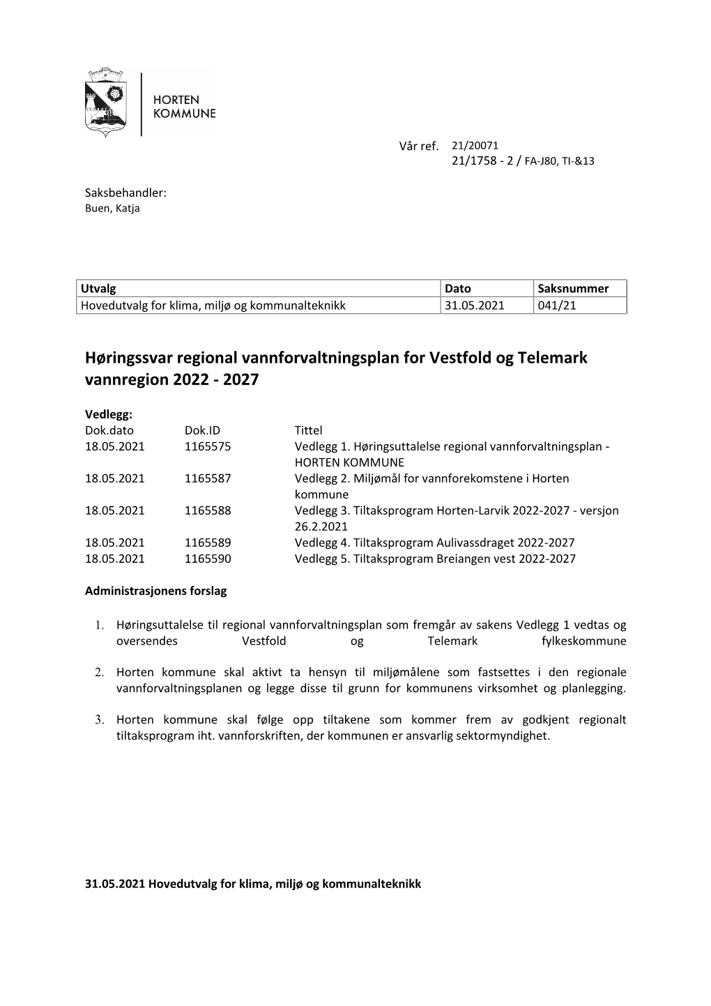 Horten Kommune Vedtak Og Saksframstilling.Pdf