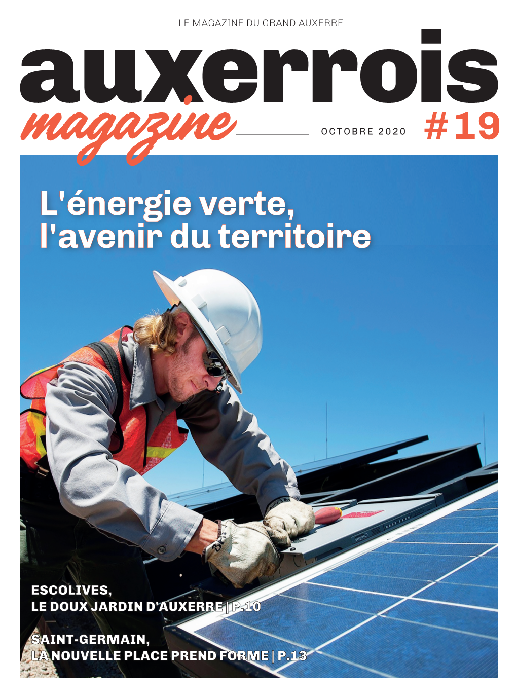 Auxerrois Magazine OCTOBRE 2020 # 19 L'énergie Verte, L'avenir Du Territoire