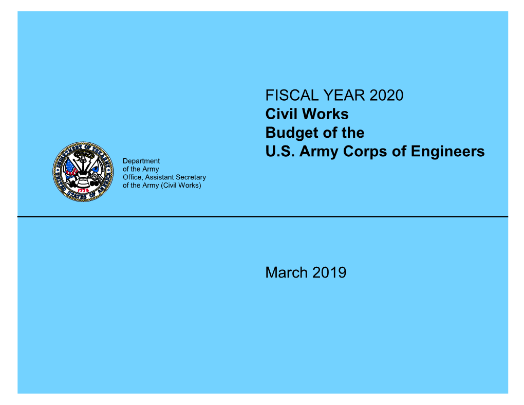 FISCAL YEAR 2020 Civil Works Budget of the U.S. Army Corps of Engineers March 2019