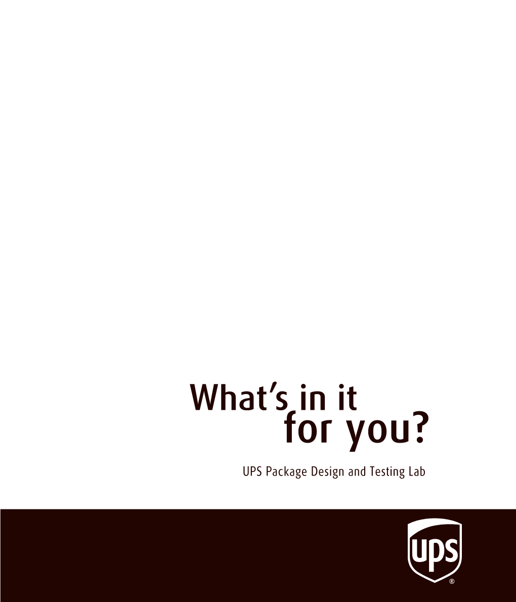 UPS Package Design and Testing Lab What’S in It for You?