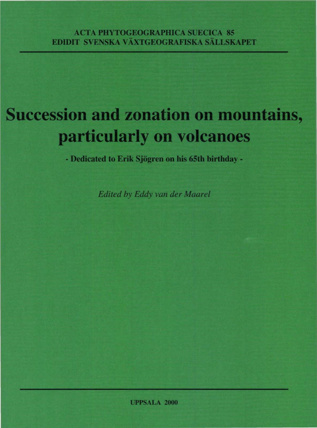 Succession and Zonation on Mountains, Particularly on Volcanoes