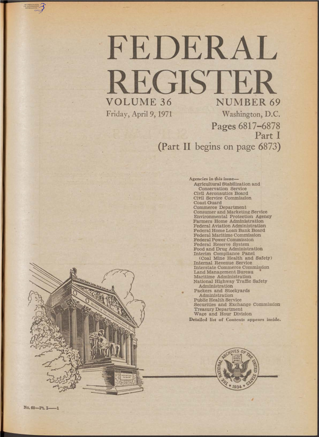 FEDERAL REGISTER VOLUME 36 NUMBER 69 Friday, April 9,1971 Washington, D.C