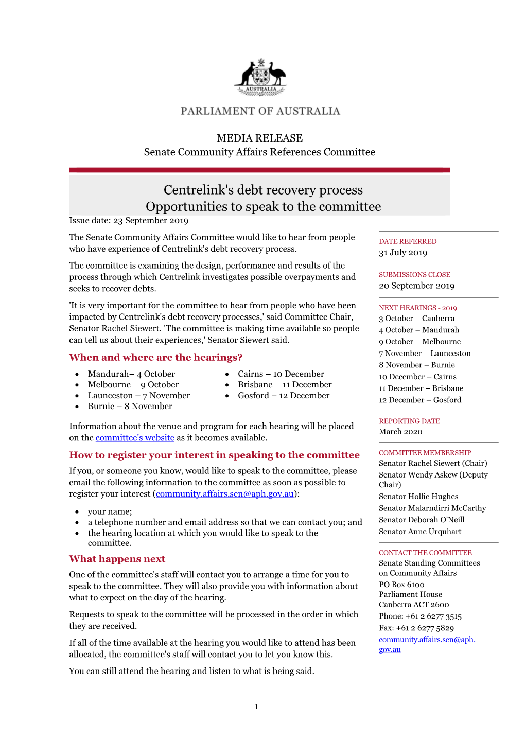 Centrelink's Debt Recovery Process Opportunities to Speak to the Committee Issue Date: 23 September 2019