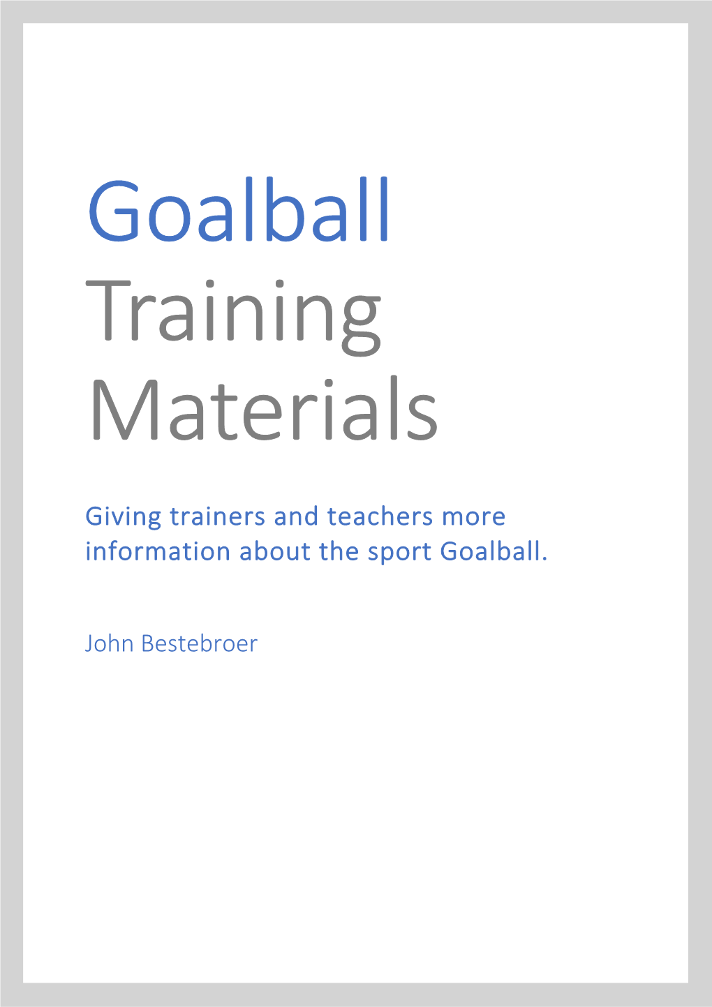 Giving Trainers and Teachers More Information About the Sport Goalball