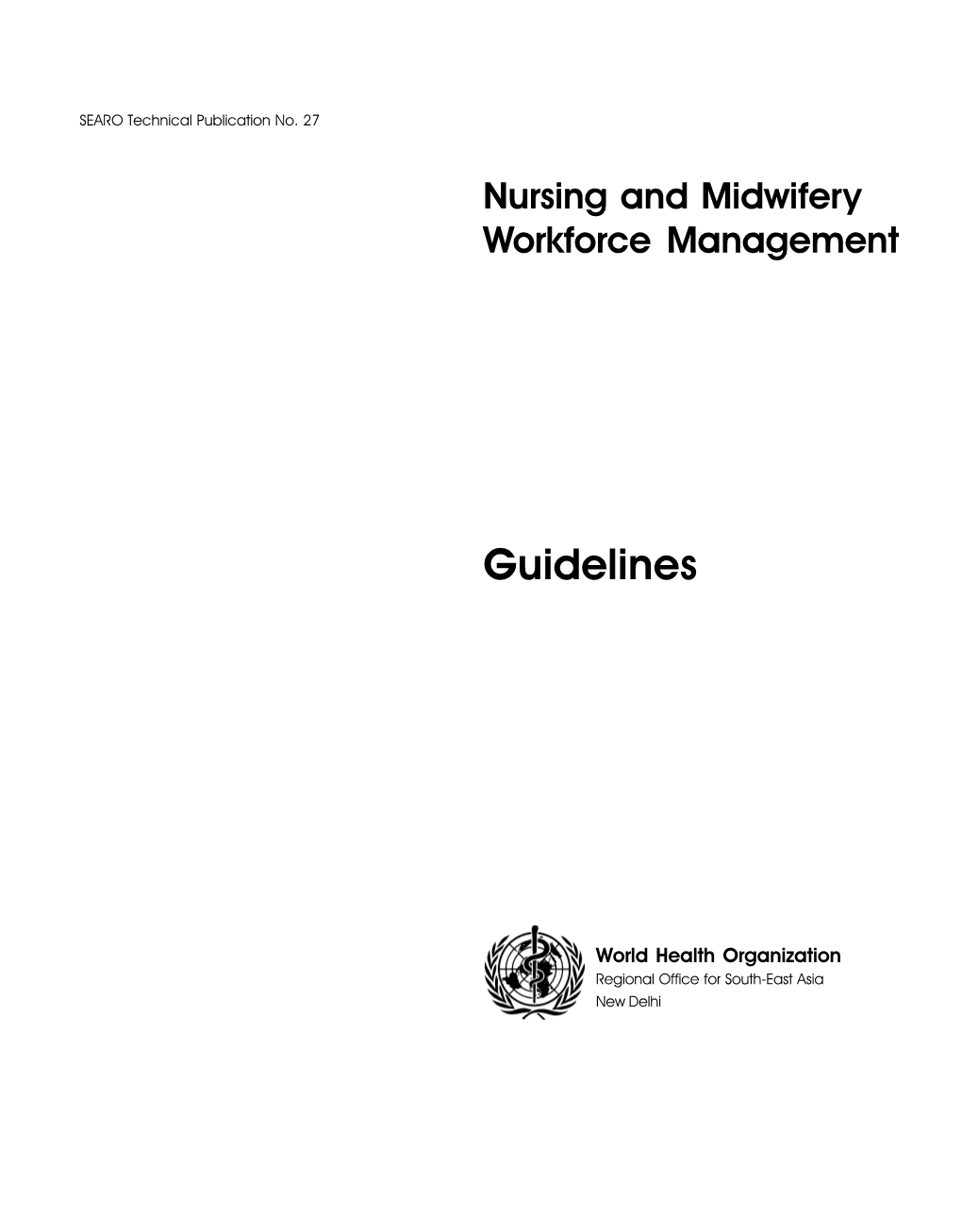 Nursing and Midwifery Workforce Management