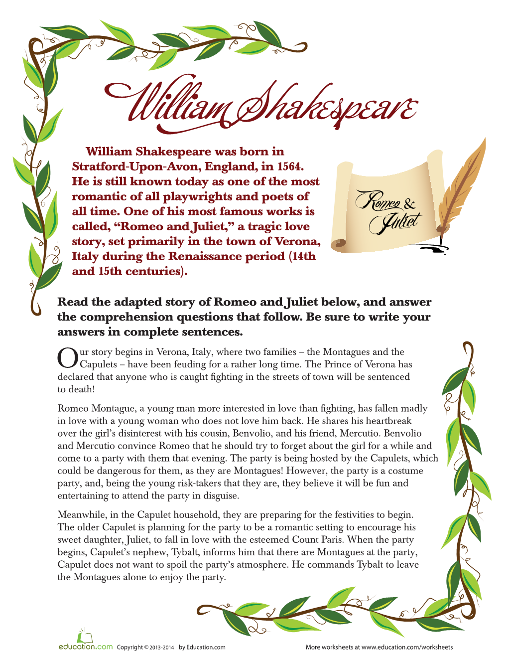 William Shakespeare Was Born in Stratford-Upon-Avon, England, in 1564. He Is Still Known Today As One of the Most Romantic of All Playwrights and Poets of All Time