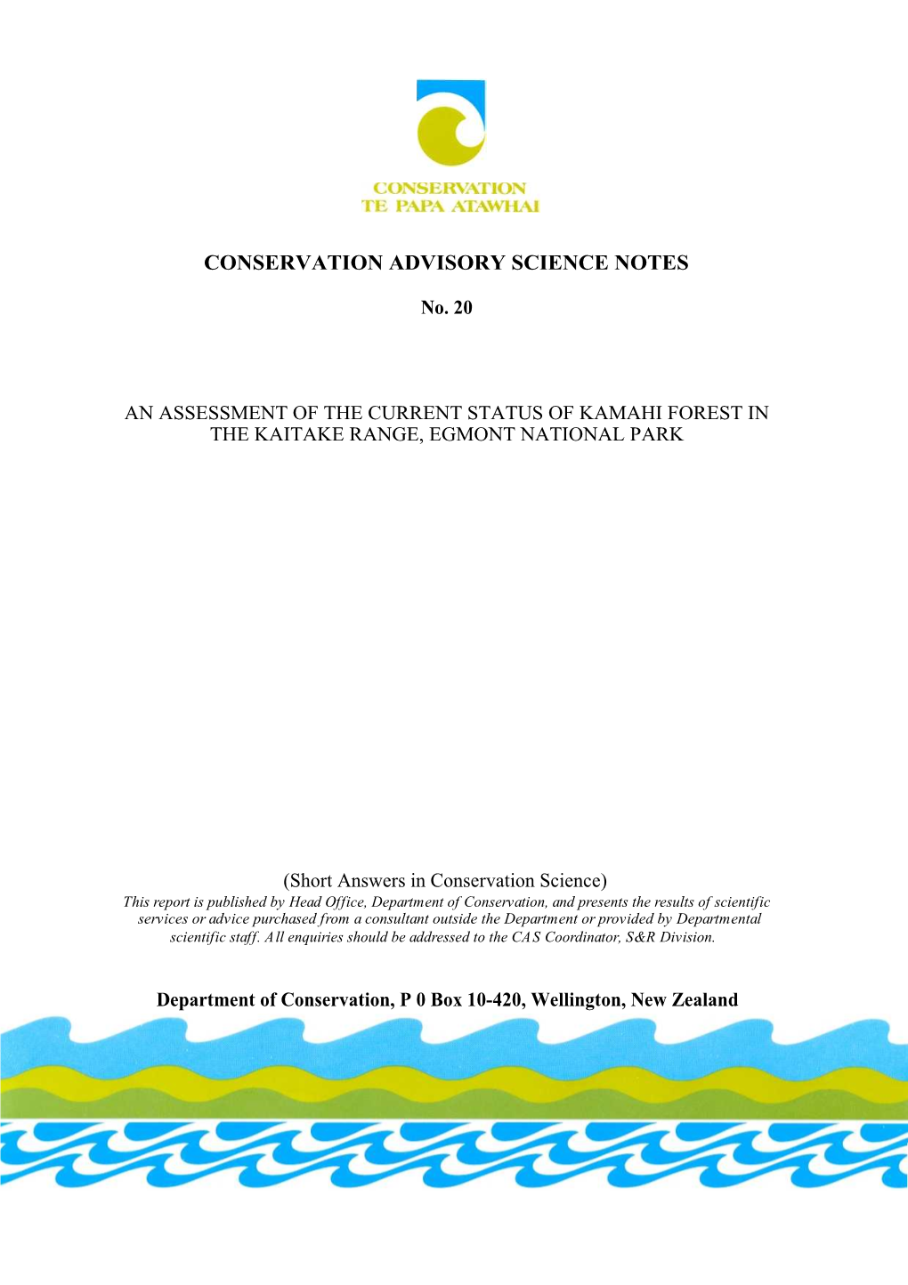 An Assessment of the Current Status of Kamahi Forest in the Kaitake Range, Egmont National Park