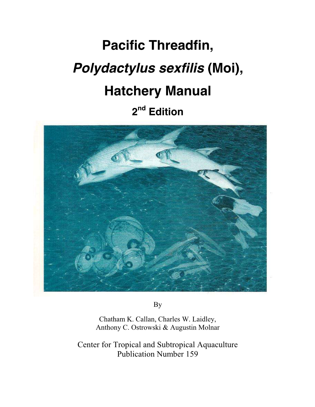 Pacific Threadfin, Polydactylus Sexfilis (Moi), Hatchery Manual 2Nd Edition