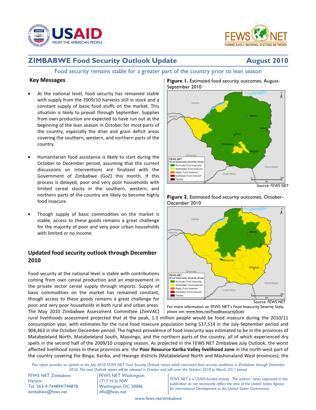 ZIMBABWE Food Security Outlook Update August 2010 Food Security Remains Stable for a Greater Part of the Country Prior to Lean Season Key Messages Figure 1
