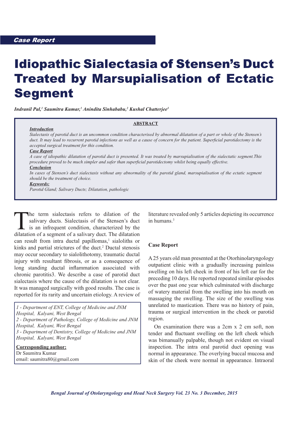 Idiopathic Sialectasia of Stensen's Duct Treated by Marsupialisation Of