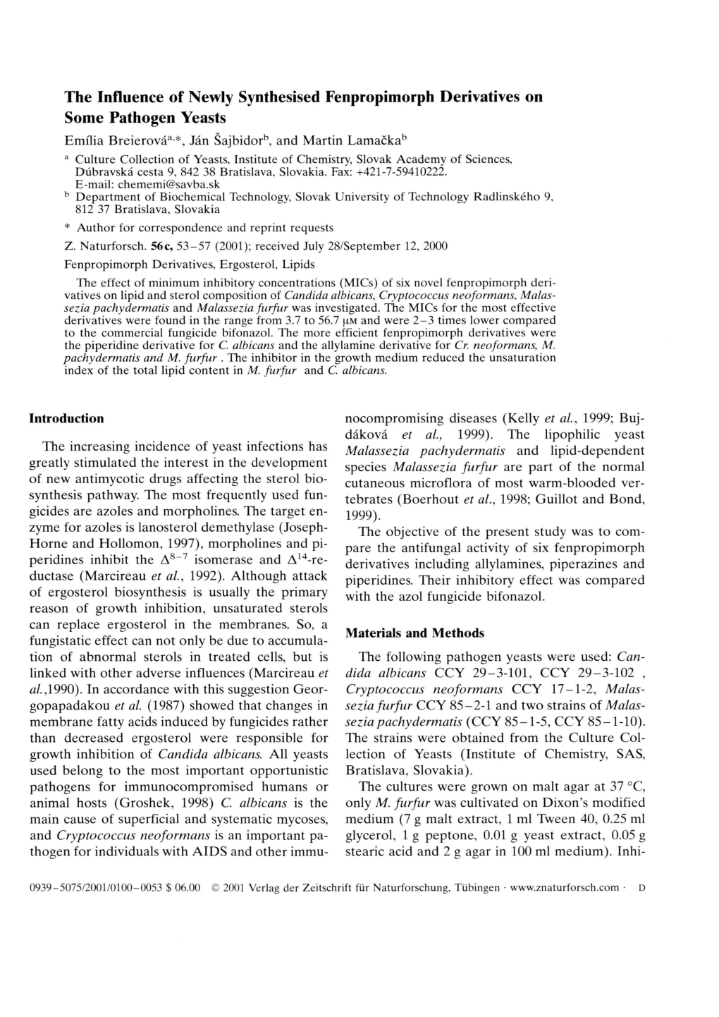 The Influence of Newly Synthesised Fenpropimorph Derivatives on Some Pathogen Yeasts