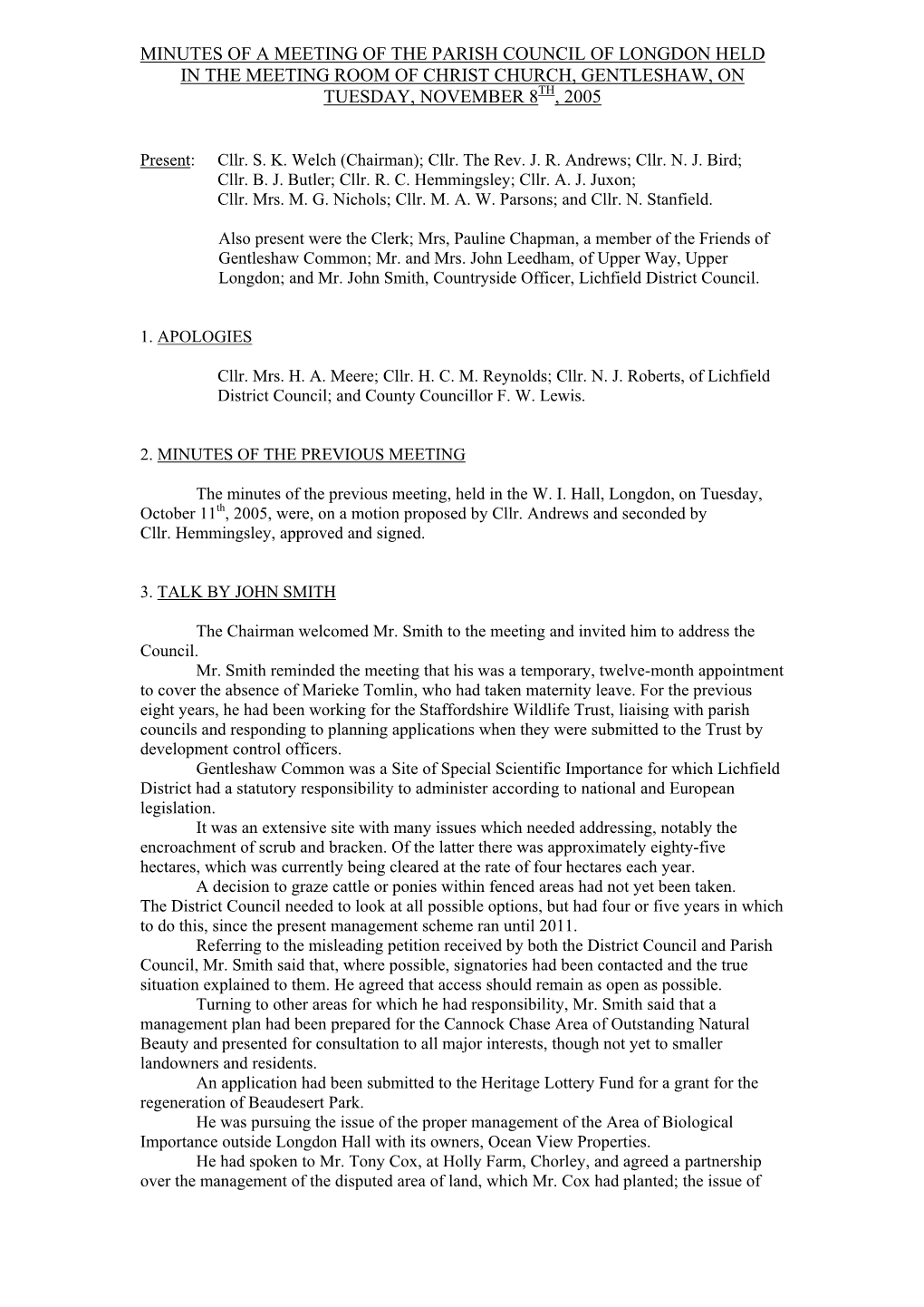 Minutes of a Meeting of the Parish Council of Longdon Held in the Meeting Room of Christ Church, Gentleshaw, on Tuesday, November 8Th, 2005