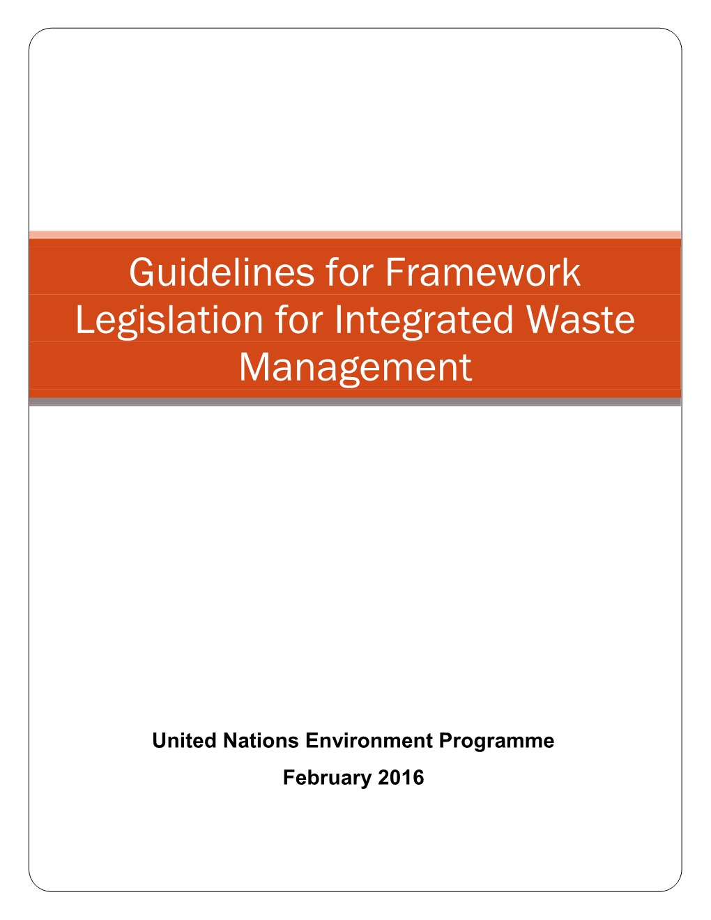 Guidelines for Framework Legislation for Integrated Waste Management