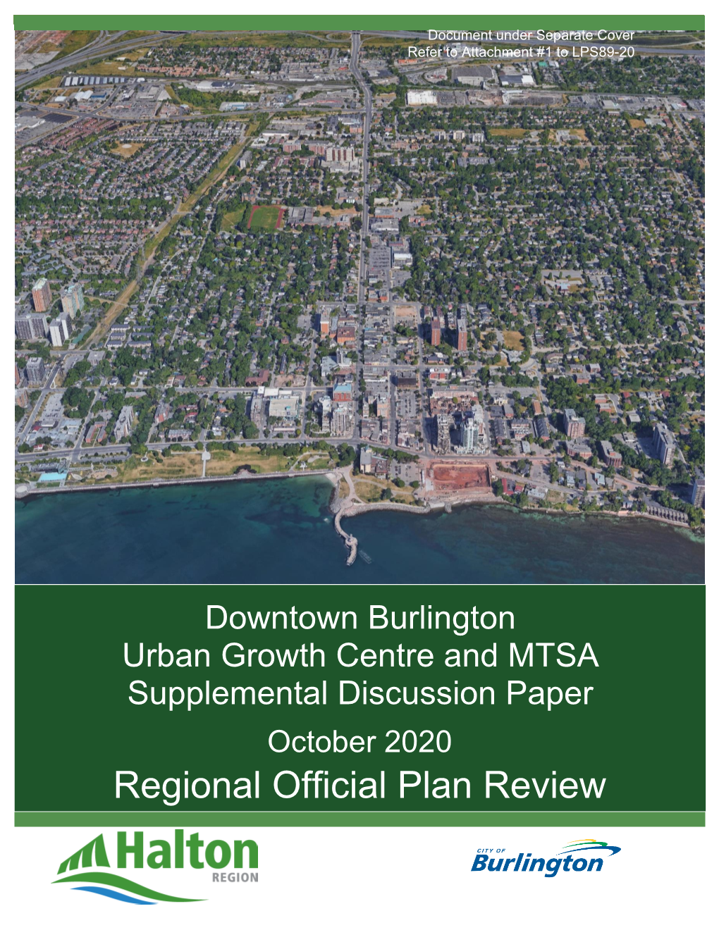 Downtown Burlington Urban Growth Centre and MTSA Supplemental Discussion Paper October 2020 Regional Official Plan Review