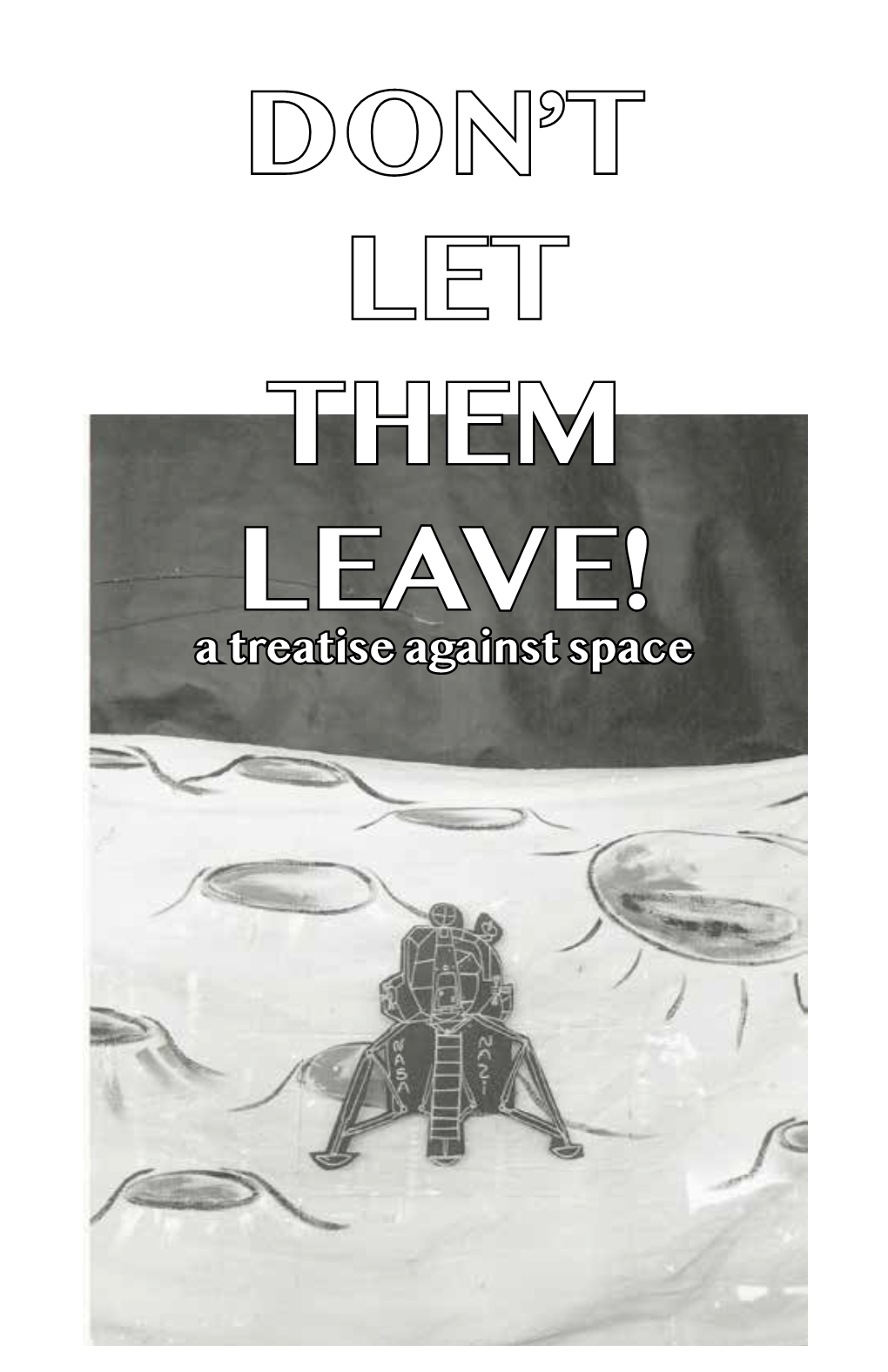 Don't Let Them Leave!