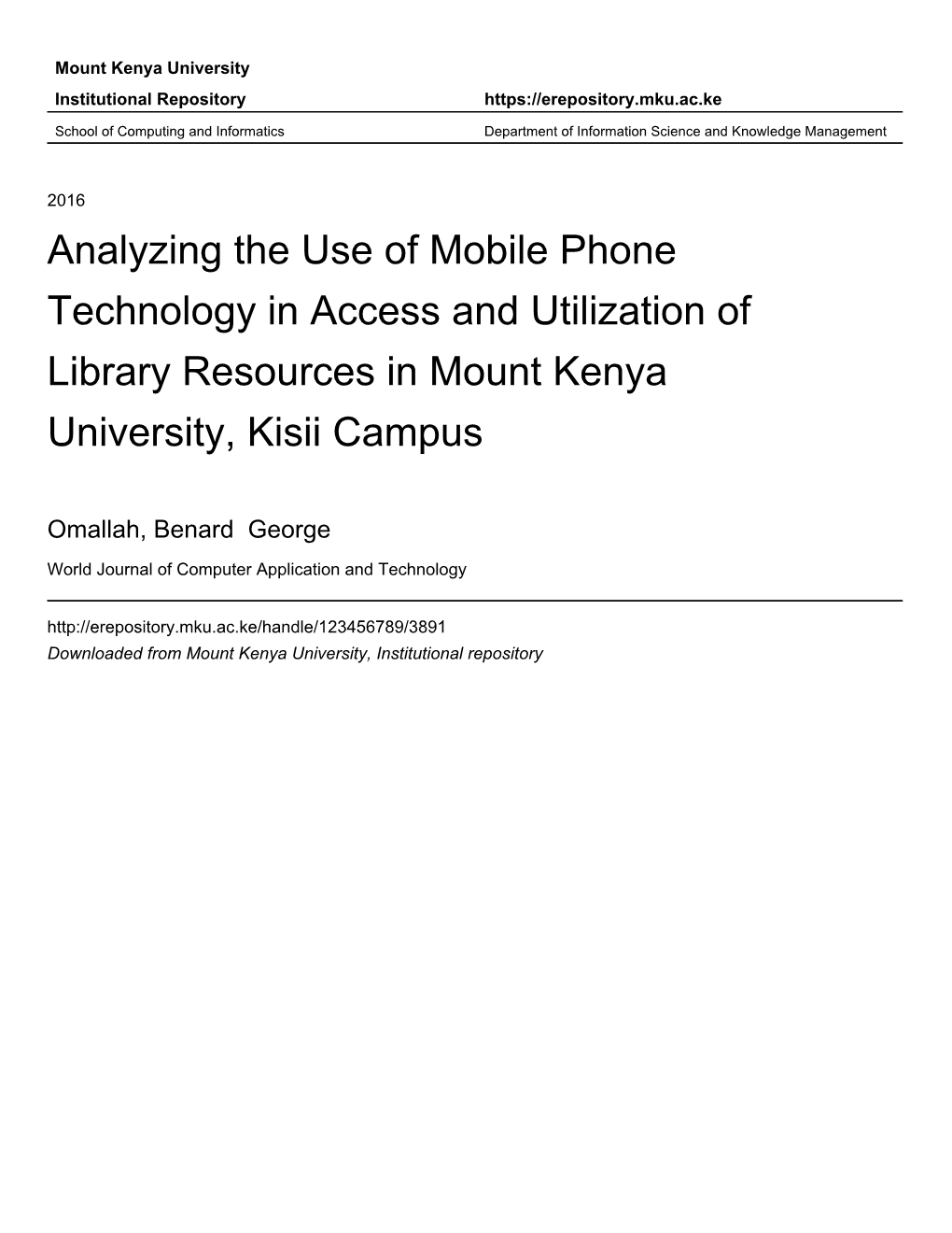Analyzing the Use of Mobile Phone Technology in Access and Utilization of Library Resources in Mount Kenya University, Kisii Campus