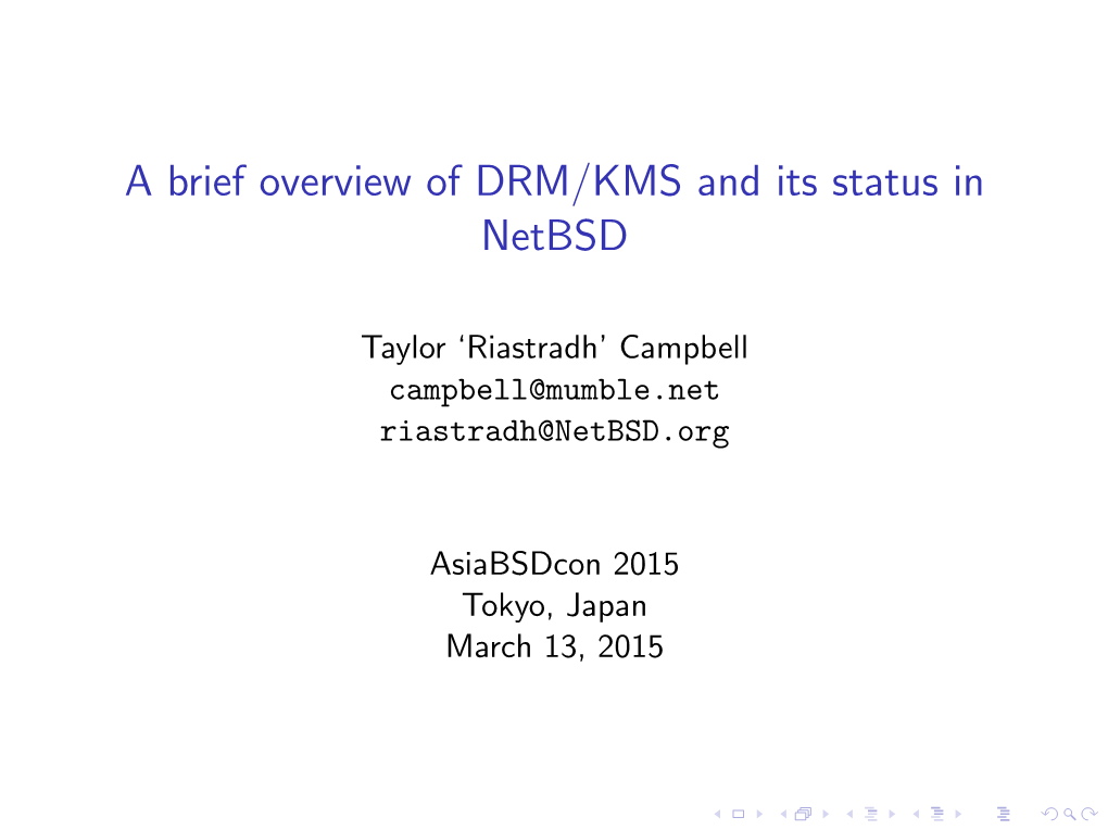 A Brief Overview of DRM/KMS and Its Status in Netbsd