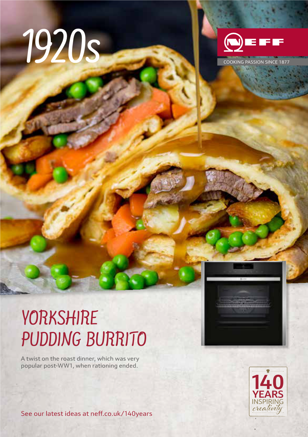 YORKSHIRE PUDDING BURRITO a Twist on the Roast Dinner, Which Was Very Popular Post-WW1, When Rationing Ended