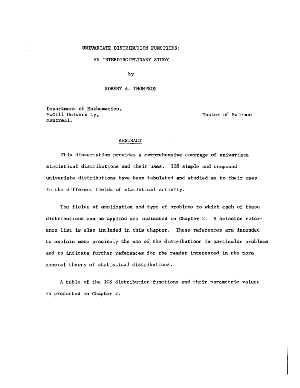 Univariate Distribution Functions: an Interdisciplinary Study Robert A. Thompson Abstract