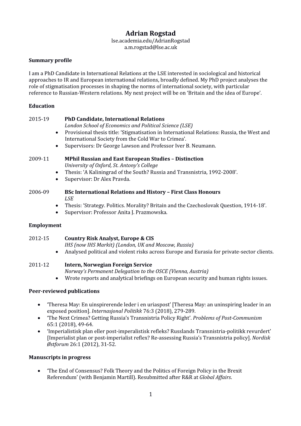 Adrian Rogstad Lse.Academia.Edu/Adrianrogstad A.M.Rogstad@Lse.Ac.Uk