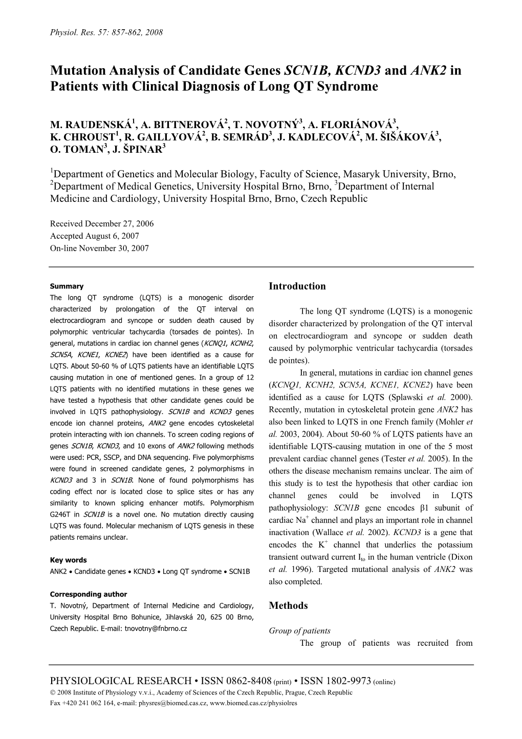 Mutation Analysis of Candidate Genes SCN1B, KCND3 and ANK2 in Patients with Clinical Diagnosis of Long QT Syndrome