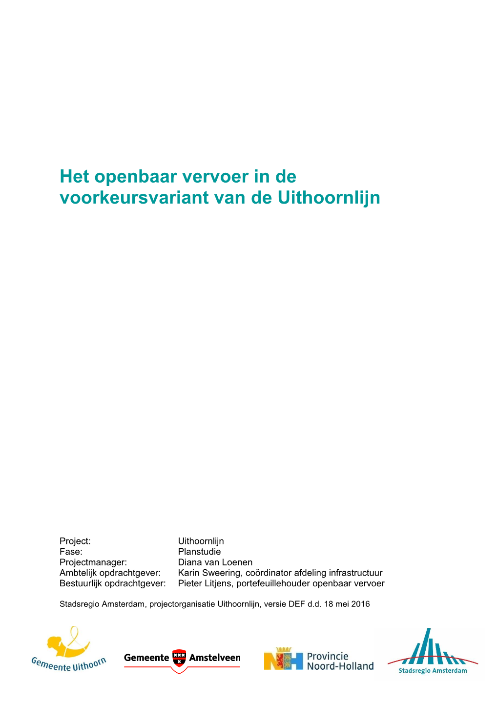 Het Openbaar Vervoer in De Voorkeursvariant Van De Uithoornlijn