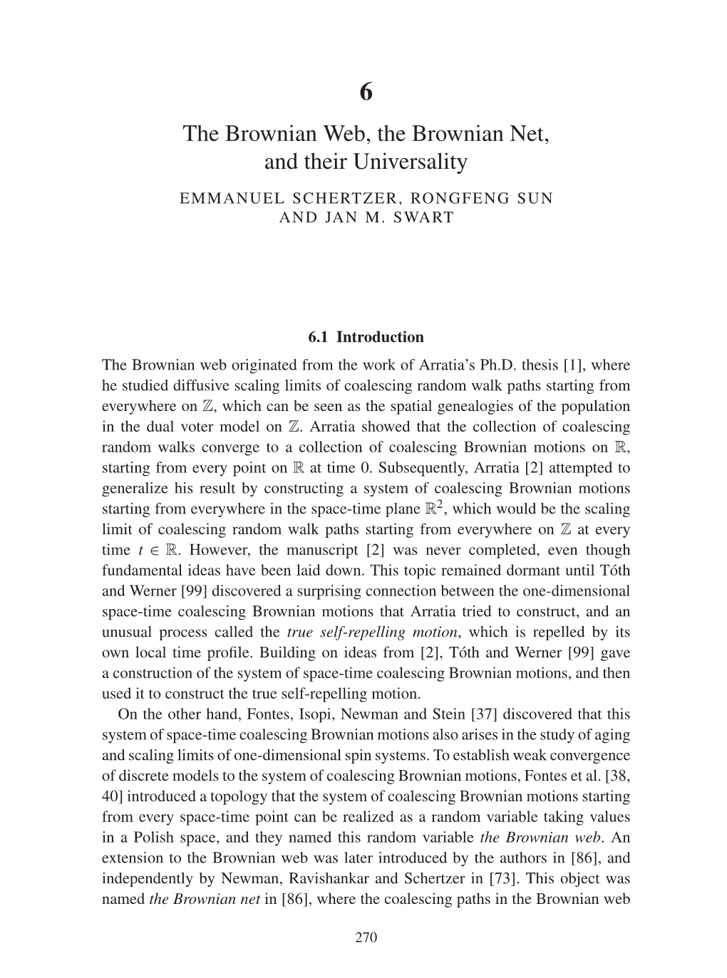 The Brownian Web, the Brownian Net, and Their Universality