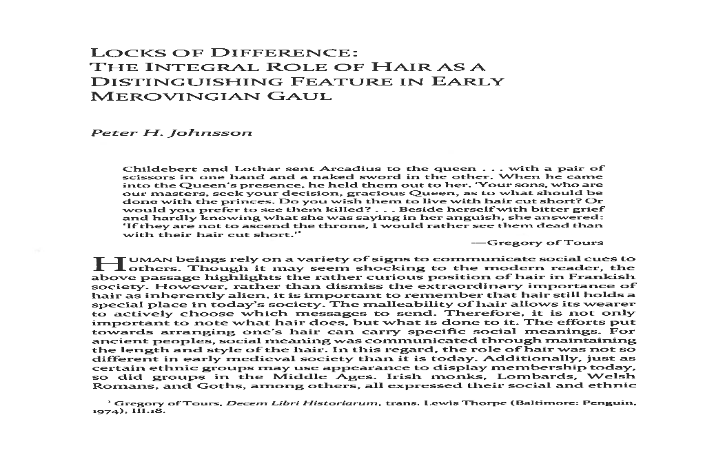 LOCKS of DIFFERENCE: the INTEGRAL ROLE of HAIR AS a DISTINGUISHING Feature in EARLY Mer0vingian GAUL