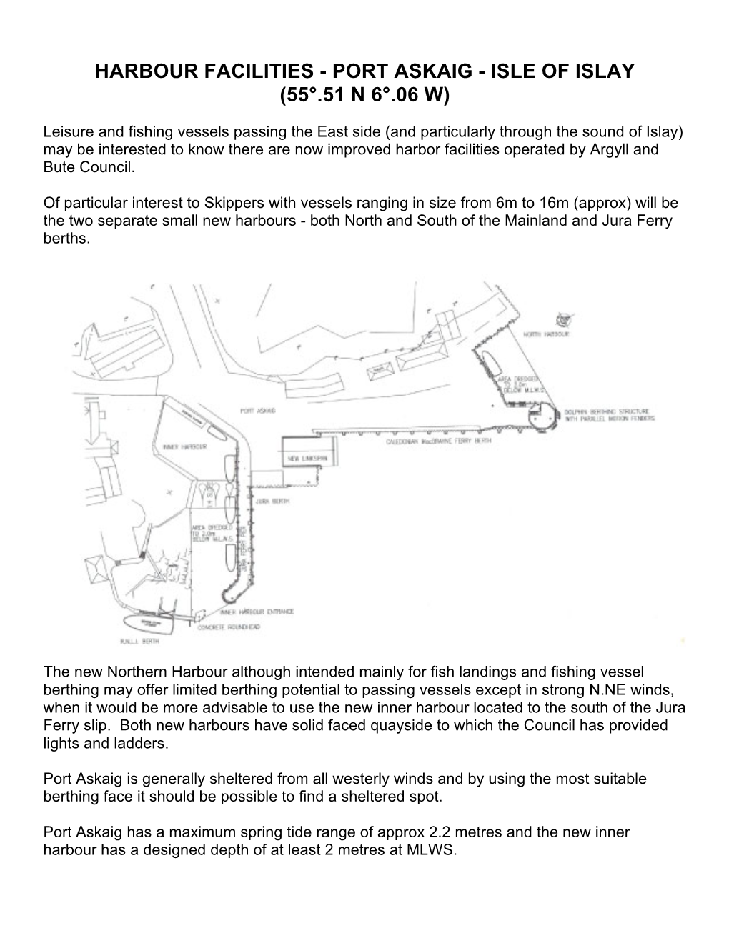 Harbour Facilities - Port Askaig - Isle of Islay (55°.51 N 6°.06 W)