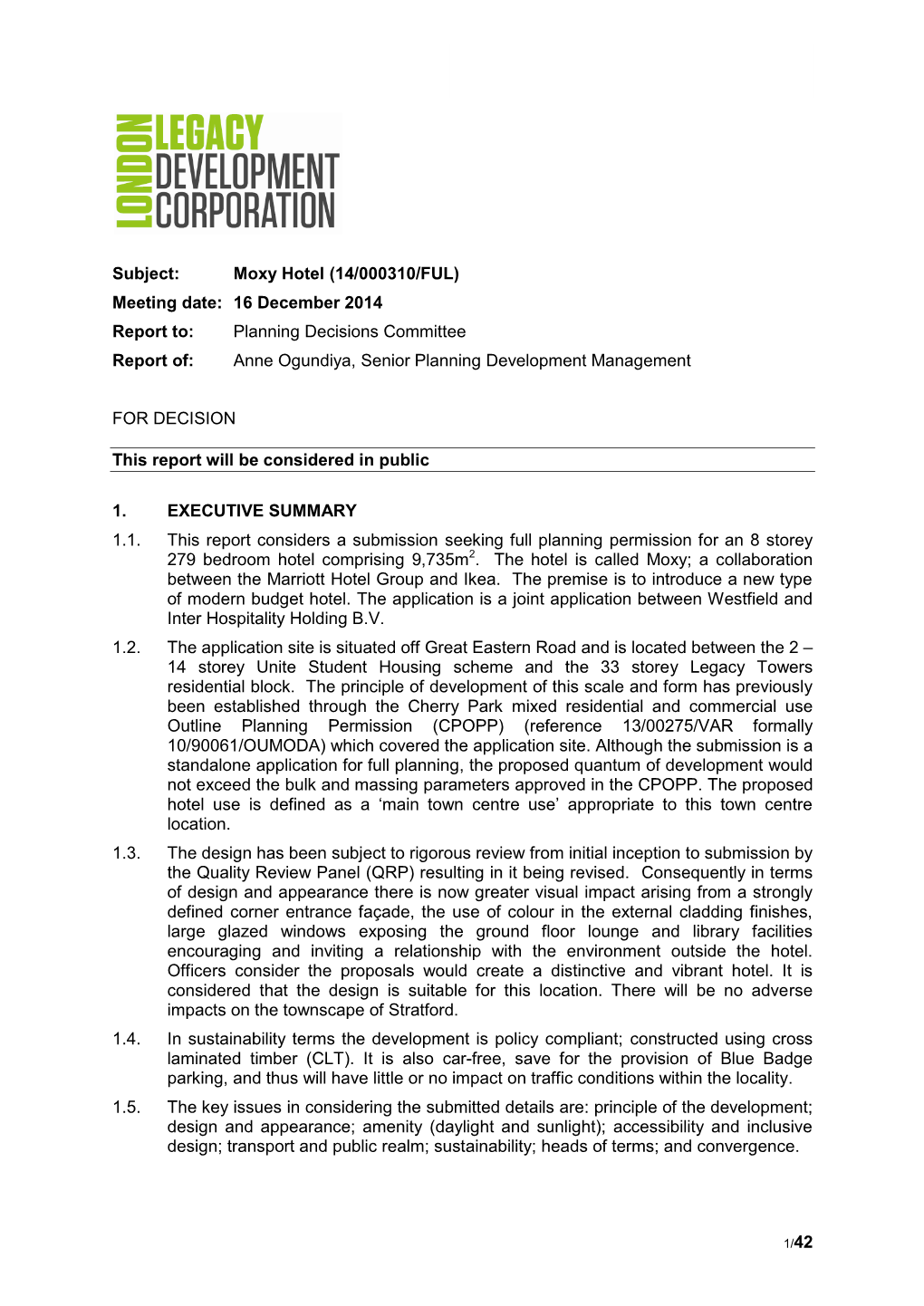 Moxy Hotel (14/000310/FUL) Meeting Date: 16 December 2014 Report To: Planning Decisions Committee Report Of: Anne Ogundiya, Senior Planning Development Management