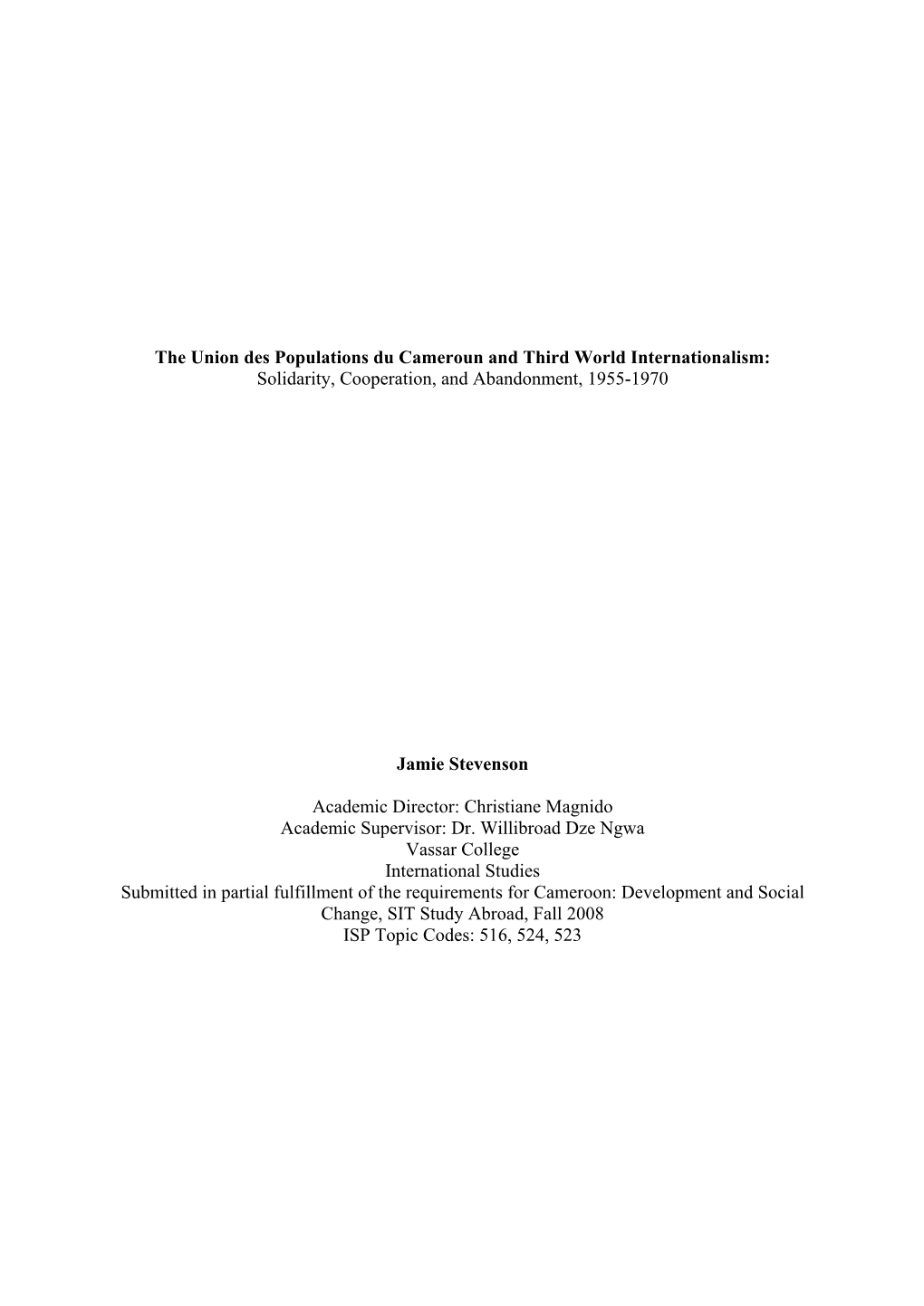 The Union Des Populations Du Cameroun and Third World Internationalism: Solidarity, Cooperation, and Abandonment, 1955-1970