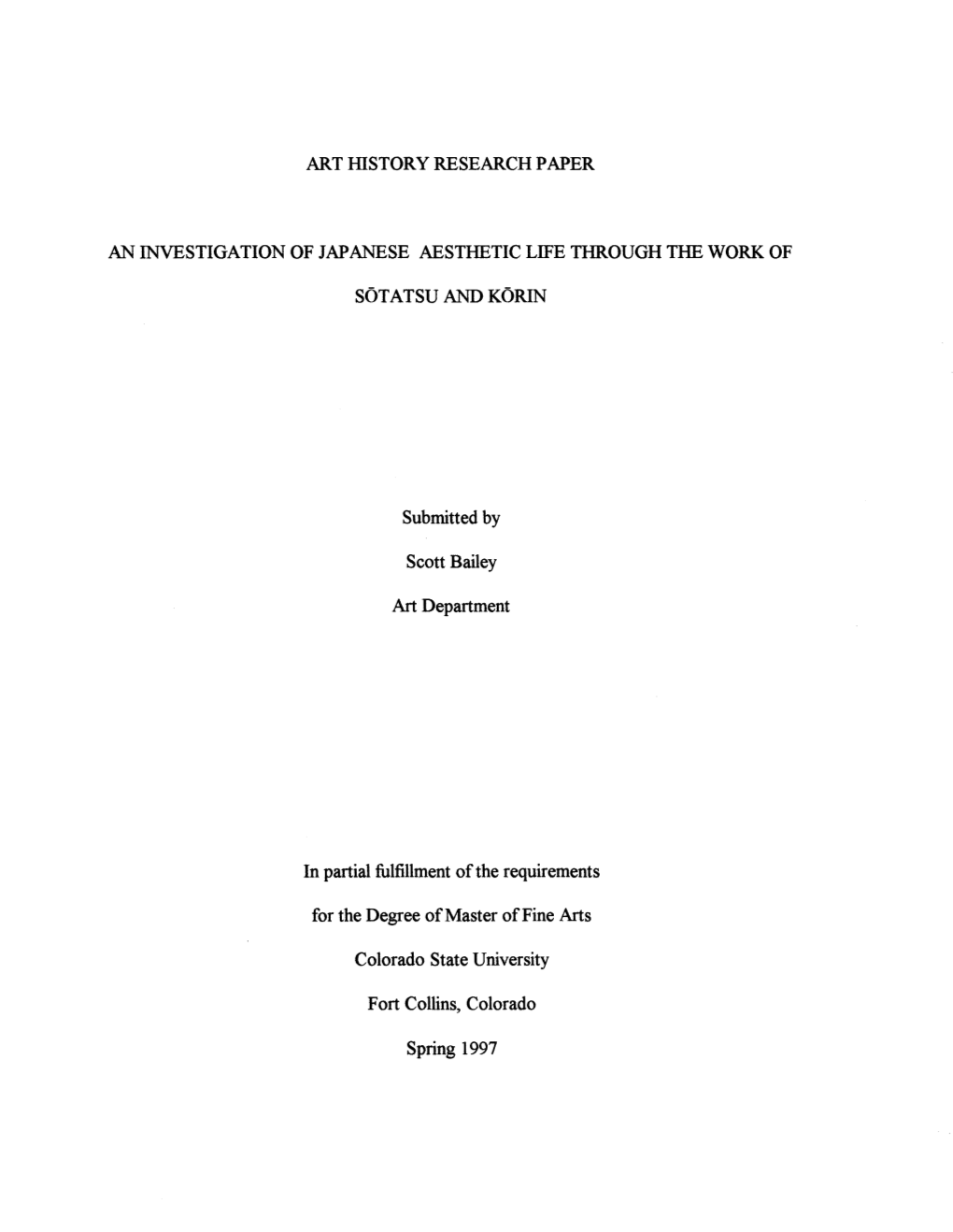 ART HISTORY RESEARCH PAPER an INVESTIGATION of JAPANESE AESTHETIC LIFE THROUGH the WORK of SOTATSU and KORIN Submitted by Scott