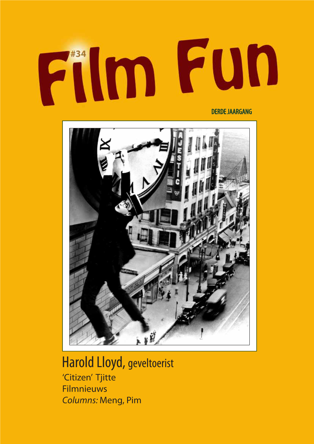 Harold Lloyd, Geveltoerist ‘Citizen’ Tjitte Filmnieuws Columns: Meng, Pim