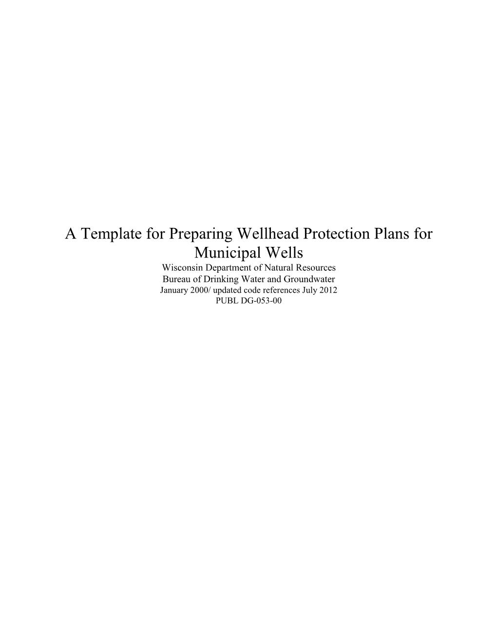 A Template for Preparing Wellhead Protection Plans for Municipal Wells