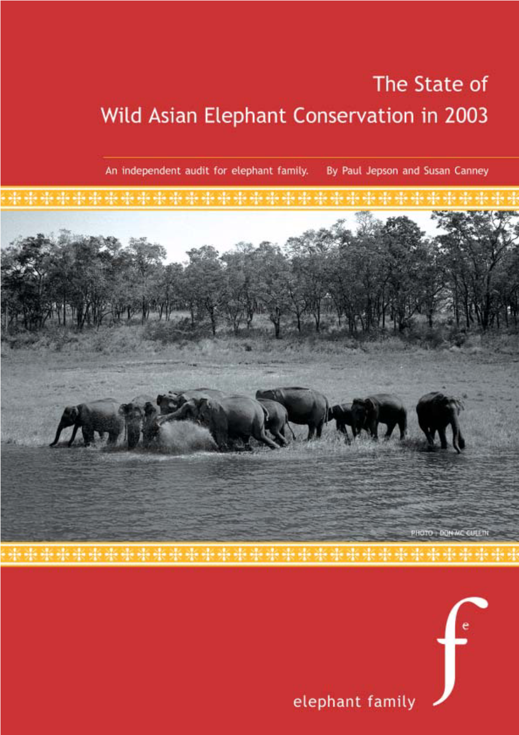 State of Asian Elephant Conservation in 2003 I List of Boxes Box 1 the Scorecard System