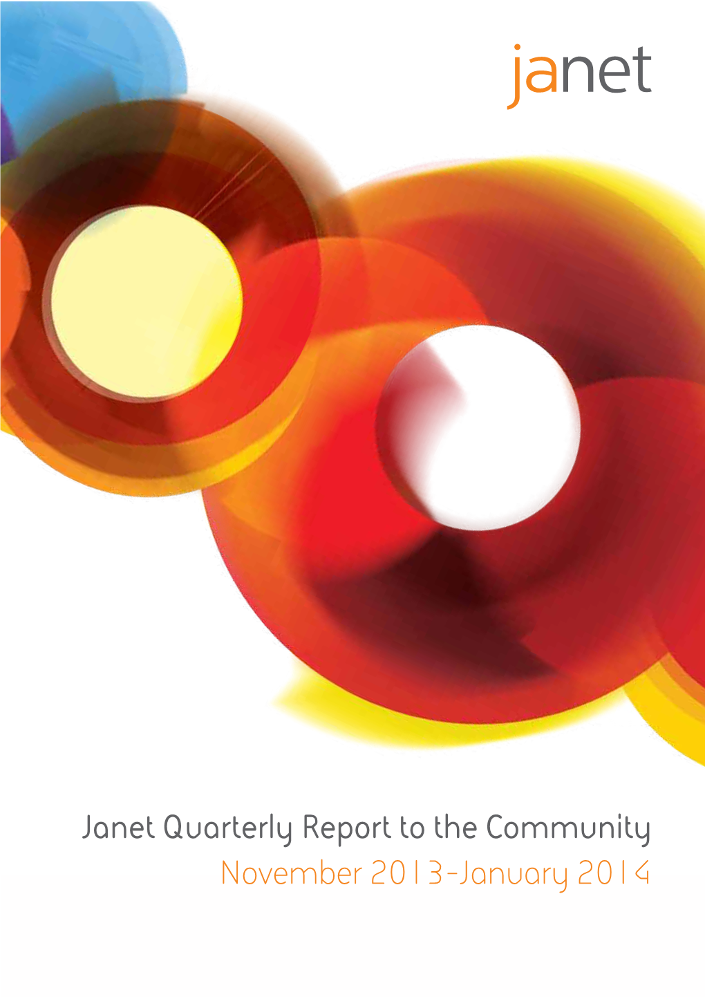 Janet Quarterly Report to the Community November 2013-January 2014