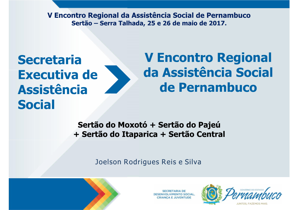 V Encontro Regional Da Assistência Social De Pernambuco Sertão – Serra Talhada, 25 E 26 De Maio De 2017