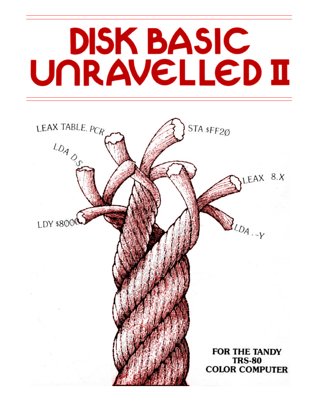 Disk Basic Unravelled Ii Foreword Original: Spectral Assoc Revised:12/26/99 Walter K Zydhek