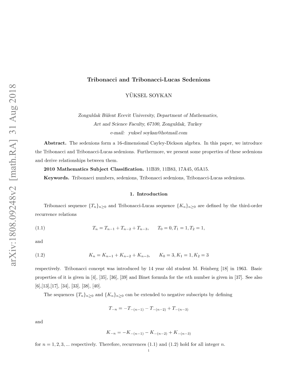 Arxiv:1808.09248V2 [Math.RA] 31 Aug 2018 Rpriso Ti Ie N[] 3] 3] 3]Adbntfruafrthe for Formula Binet and [40]