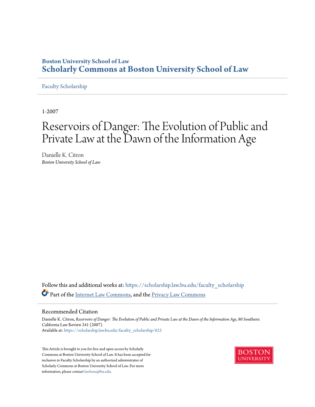 Reservoirs of Danger: the Evolution of Public and Private Law at the Dawn of the Information Age, 80 Southern California Law Review 241 (2007)