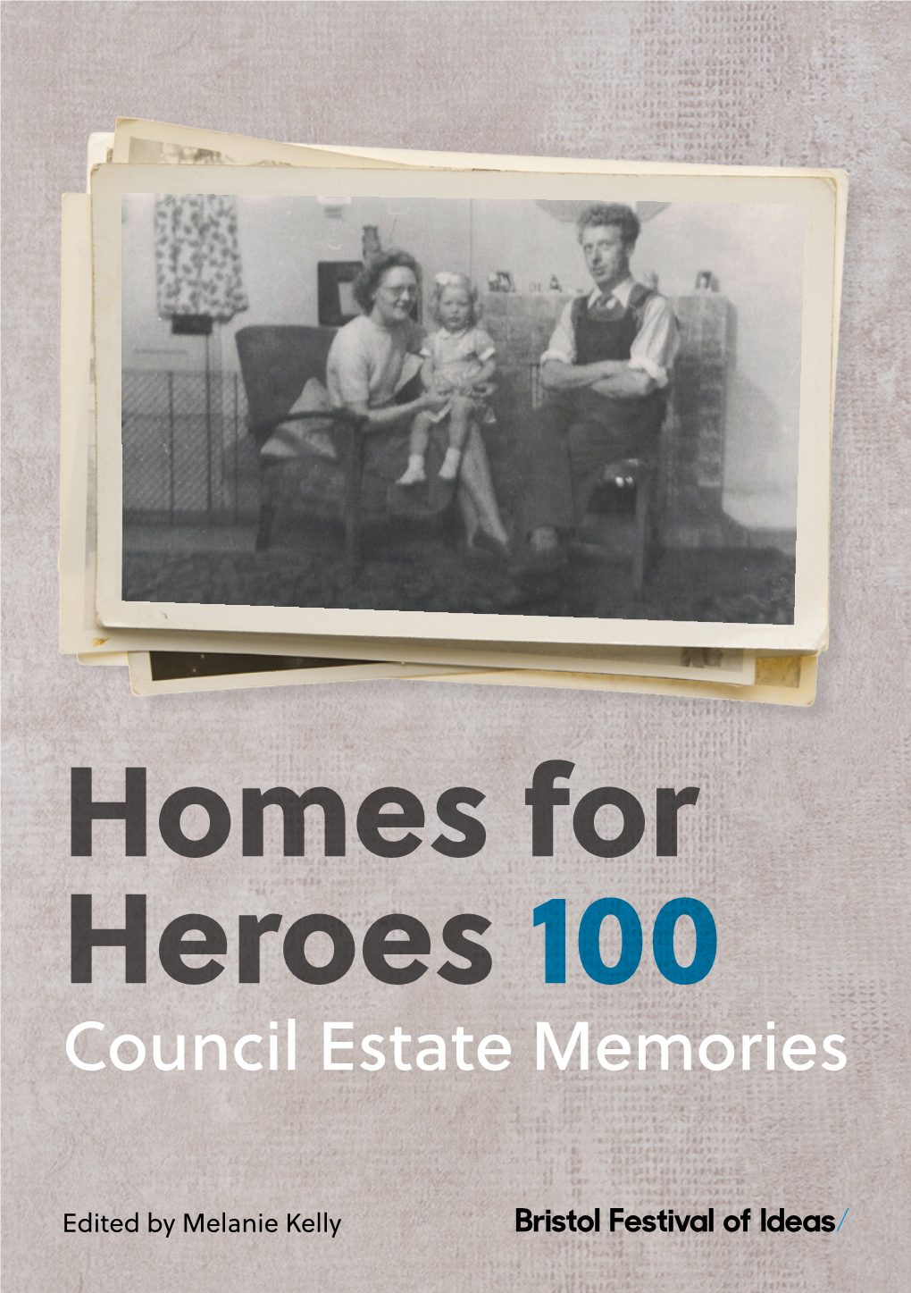 Homes for Heroes 100 Council Estate Memories