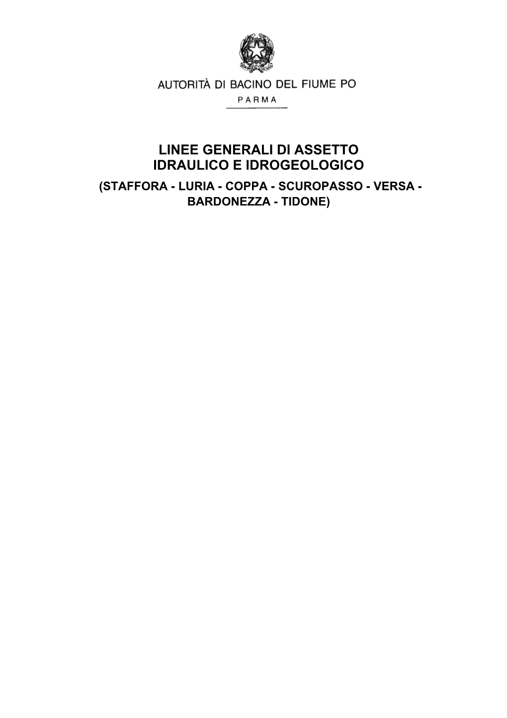 Linee Generali Di Assetto Idraulico E Idrogeologico (Staffora - Luria - Coppa - Scuropasso - Versa - Bardonezza - Tidone)