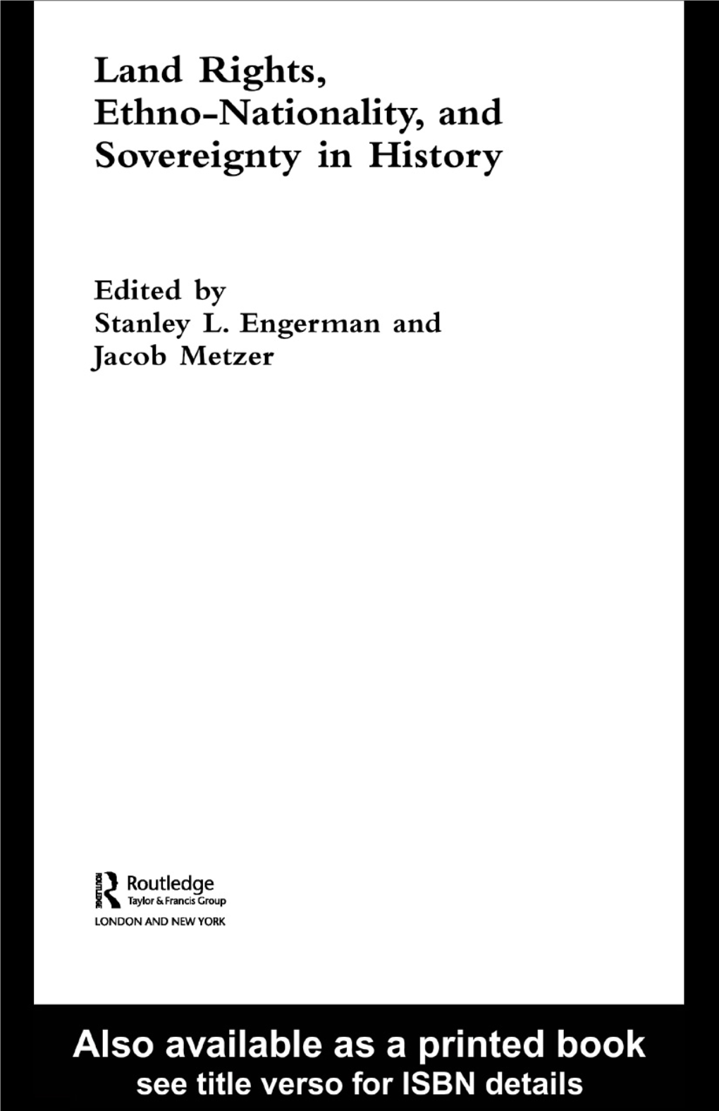 Land Rights, Ethno-Nationality, and Sovereignty in History