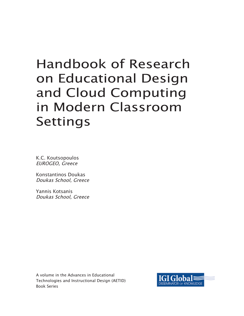 Handbook of Research on Educational Design and Cloud Computing in Modern Classroom Settings