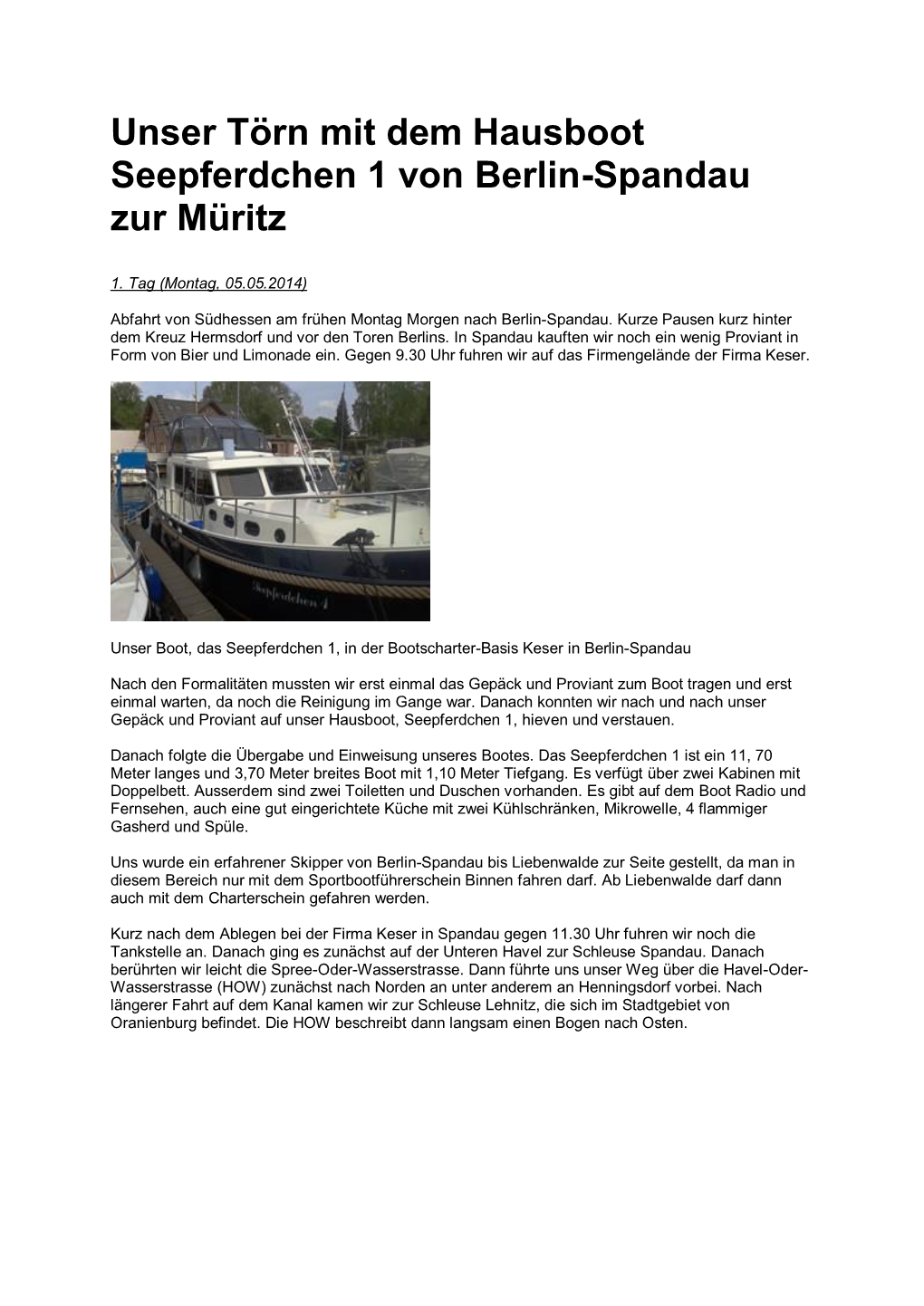 Unser Törn Mit Dem Hausboot Seepferdchen 1 Von Berlin-Spandau Zur Müritz