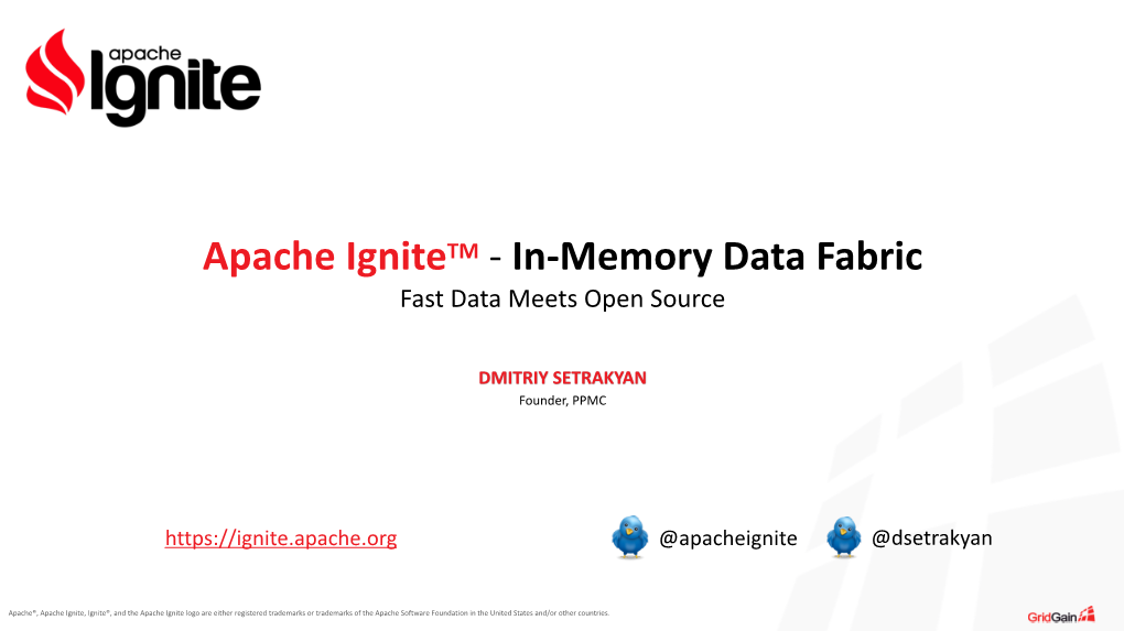 Apache Ignitetm -‐ In-‐Memory Data Fabric