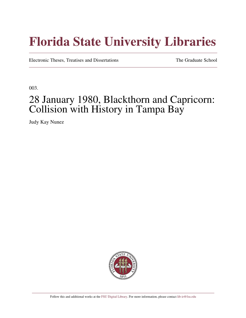 28 January 1980, Blackthorn and Capricorn: Collision with History in Tampa Bay Judy Kay Nunez